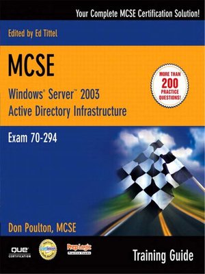 cover image of MCSE 70-294 Training Guide: Planning, Implementing, and Maintaining a Microsoft Windows Server 2003 Active Directory InfraStructure